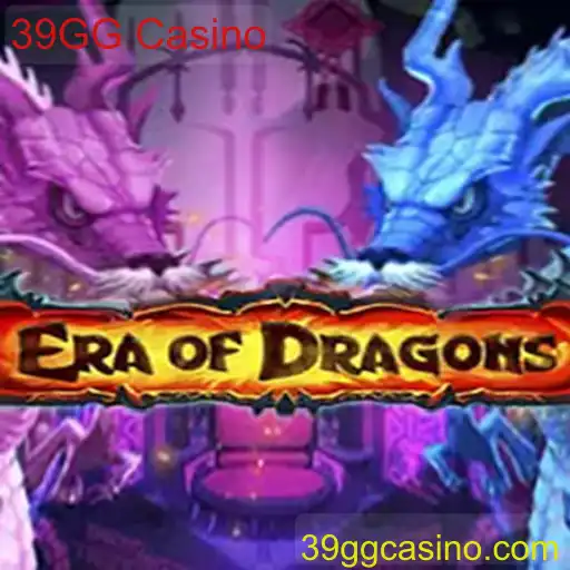 EraOfDragons: Um Guia Completo para o Jogo Inovador do 39GG Casino