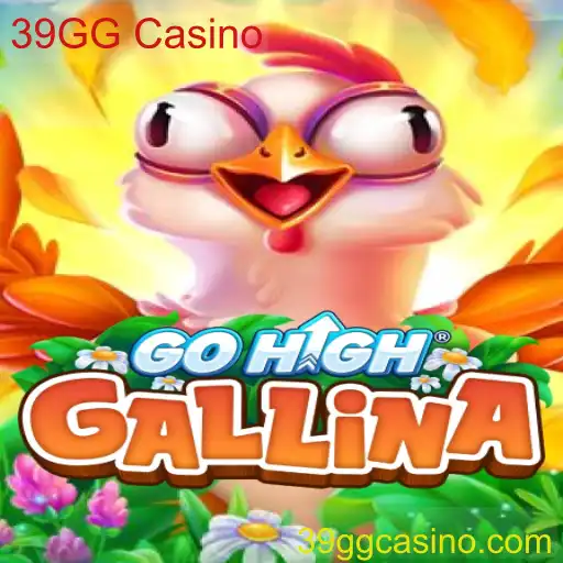 Explorando o Universo do GoHighGallina no 39GG Casino